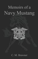 Memoirs of a Navy Mustang B0DL3SBZ1G Book Cover