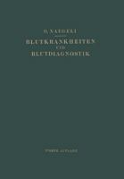 Blutkrankheiten Und Blutdiagnostik: Lehrbuch Der Klinischen Hamatologie 366240785X Book Cover