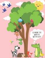 Learn to Write: Animal Edition: Practice Tracing Upper and Lower Case Letters B096TL87PD Book Cover