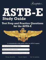 ASTB-E Study Guide: Test Prep and Practice Test Questions for the Astb-E 0989818888 Book Cover