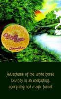 Magic Legend: Adventures of the WHI horse Divinity in an enchanting, energizing and magic forest 1420856278 Book Cover