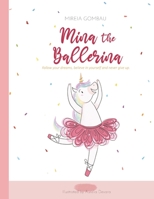 Mina, la bailarina: Cree en ti y persigue tus sueños (Children's Picture Books: Emotions, Feelings, Values and Social Habilities (Teaching Emotional Intel) 8412347455 Book Cover