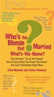 Who's the Blonde That Married What's-His-Name?: The Ultimate Tip-of-the-Tongue Test of Everything You Know You Know--But Can'tRemember Right Now 0399534989 Book Cover