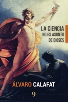 La ciencia no es asunto de dioses B09SNSKGKN Book Cover