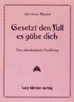 Gesetzt Den Fall Es Gäbe Dich 3922028195 Book Cover