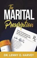 The Marital Prescription 1545629536 Book Cover