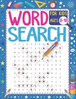 Word Search For Kids Ages 8-10: 101 Educational Word Search Puzzles (Search and Find) - Improve Spelling, Vocabulary & Reading Skills B091JDMRDH Book Cover