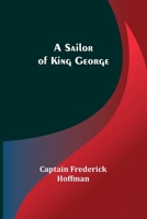 A Sailor of King George 9357726780 Book Cover