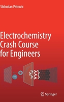 Electrochemistry Crash Course for Engineers 3030615642 Book Cover