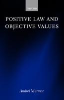 Positive Law and Objective Values 0198268971 Book Cover