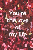 You're the love of my life B084DG7V6D Book Cover