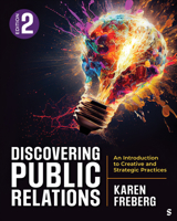 Discovering Public Relations: An Introduction to Creative and Strategic Practices 1544355378 Book Cover