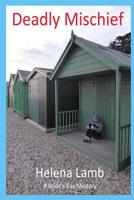 Deadly Mischief 1539171116 Book Cover