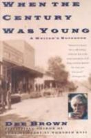 When the Century Was Young 0874832675 Book Cover