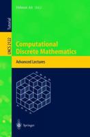 Computational Discrete Mathematics: Advanced Lectures 3540427759 Book Cover