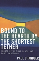 Bound to the Hearth by the Shortest Tether 0761833323 Book Cover
