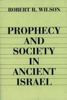 Prophecy and Society in Ancient Israel 0800618149 Book Cover