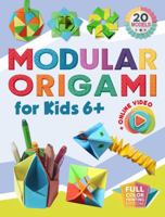 Modular Origami for Kids: Full Color Printing. 20 Models with Assembly Units. Online Video 1962612287 Book Cover