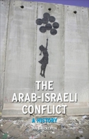 The Arab-Israeli Conflict: A History 1861895275 Book Cover