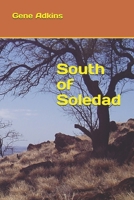 South of Soledad B08KPXLXRQ Book Cover