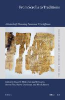 From Scrolls to Traditions : A Festschrift Honoring Lawrence H. Schiffman 9004443886 Book Cover