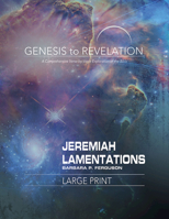 Genesis to Revelation: Jeremiah, Lamentations Leader Guide: A Comprehensive Verse-By-Verse Exploration of the Bible 1501855727 Book Cover