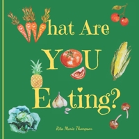 What Are YOU Eating? null Book Cover