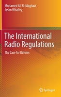 The International Radio Regulations: The Case for Reform 3030885704 Book Cover