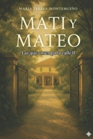 Mati y Mateo (Spanish Edition) B0GPH64LNZ Book Cover