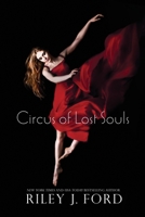 Circus of Lost Souls 1494839075 Book Cover