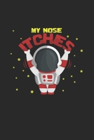 My nose itches: 6x9 Spaceman grid squared paper notebook notes 1697331629 Book Cover