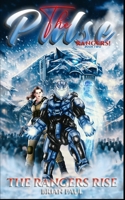 The Pulse Rangers: Book 2 (The Pulse Rangers chronicles) B0GHF5QSY1 Book Cover