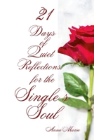 21 Days of Quiet Reflections for the Single's Soul 1312115122 Book Cover