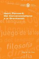 Henri Poincare: Del Convencionalismo a la Gravitacion 1848902069 Book Cover