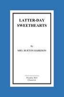 Latter-Day Sweethearts 1530209978 Book Cover