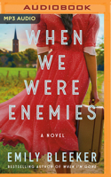 When We Were Enemies: A Novel 1491556692 Book Cover
