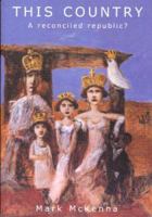 This Country: A reconciled republic? 0868405515 Book Cover