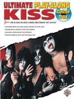 Ultimate Play-Along Guitar Trax Kiss: Book & CD [With CD] 0757991823 Book Cover