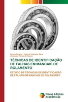 Técnicas de Identificação de Falhas Em Mancais de Rolamento (Portuguese Edition) 6206760588 Book Cover