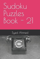 Sudoku Puzzles Book - 21 B0CFZT5SJH Book Cover