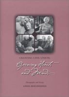 Creating Civil Union: Opening Hearts and Minds 0972286004 Book Cover