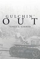 Gulchin' Out 1483683656 Book Cover