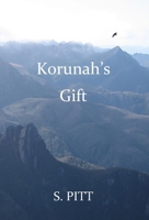 Korunah's Gift 0993239870 Book Cover