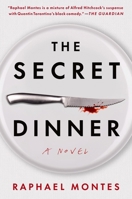The Secret Dinner 1250442419 Book Cover