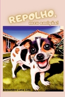 Repolho, Meu Amigão (Portuguese Edition) 6500518225 Book Cover