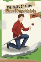 Non-Negotiable: The Pages of Atom (The Pages of Atom: A Clifhanger Series) B0F8NL6KG1 Book Cover