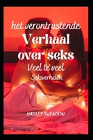 Het verontrustende verhaal van seks: Veel te veel seksverhalen B0BB5SCRGJ Book Cover