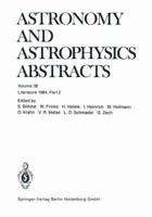 Astronomy and Astrophysics Abstracts, Volume 38: Literature 1984, Part 2 3662123487 Book Cover