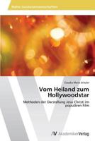 Vom Heiland zum Hollywoodstar 3639465245 Book Cover