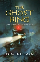 The Ghost Ring: Shadows of Caligo Falls B0DDH9S4LY Book Cover